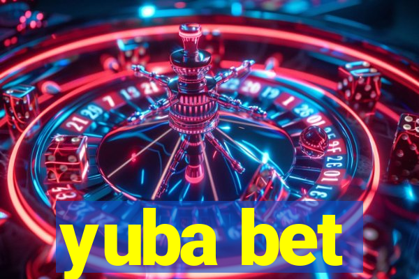 yuba bet